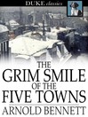 Cover image for The Grim Smile of the Five Towns